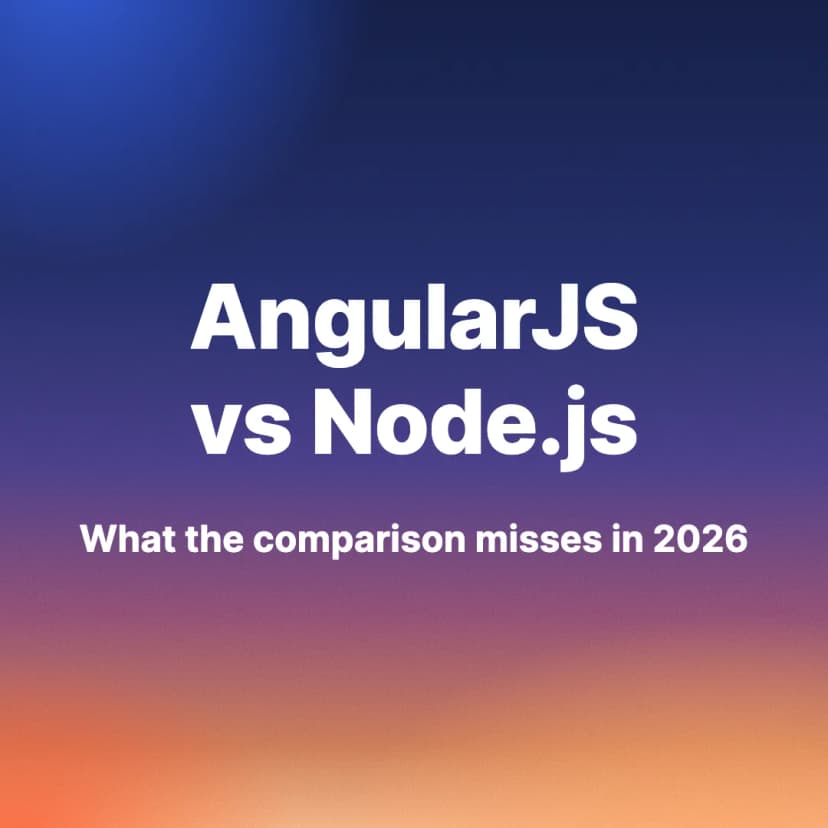 AngularJS vs Node.js: The Real Comparison (2026)