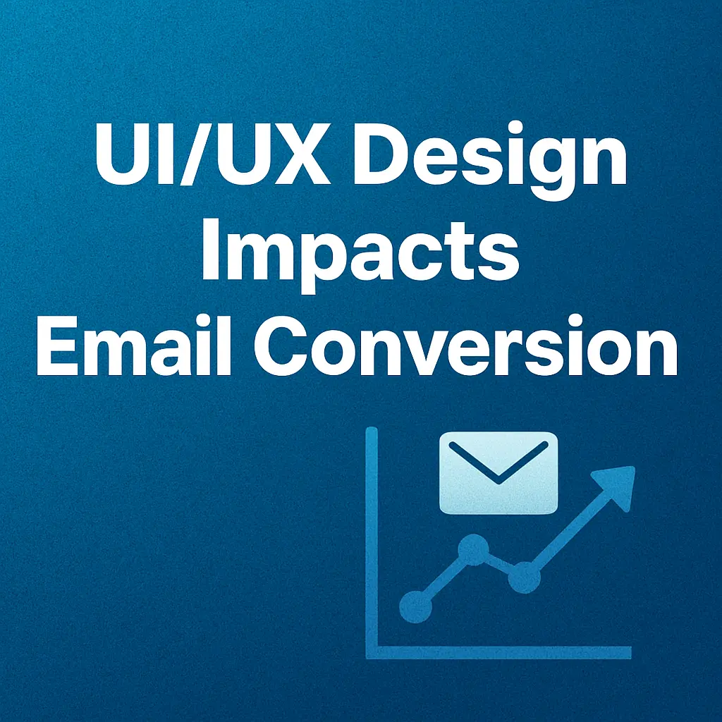 UI:UX Design Impacts Email Conversion square.webp